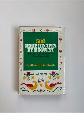 500 More Recipes by Request — Jeanne M. Hall hardcover